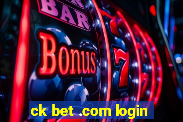 ck bet .com login
